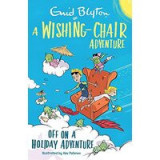 Wishing-Chair Adventure: off on a Holiday Adventure