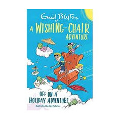 Wishing-Chair Adventure : off on a Holiday Adventure