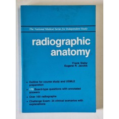 RADIOGRAPHIC ANATOMY by FRANK SLABY and EUGENE R. JACOBS , 1990