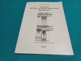 BUCUREȘTI UN VEAC DE ARHITECTURĂ CIVILĂ SECOLUL XIX /CEZARIA MUCENIC / 1997 *