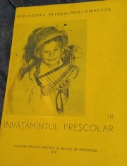 OPTIMIZAREA METODOLOGIEI DIDACTICE IN INVATAMANTUL PRESCOLAR