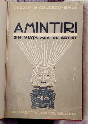 Amintiri din viata de artist - George Niculescu Basu foto