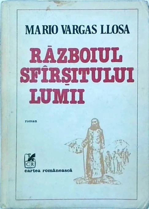 Mario Vargas Llosa - Razboiul sfarsitului lumii (coperti cartonate)