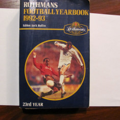 CY - ROTHMANS Football YearBook 1992 - 93 (Fotbalul Britanic & International)