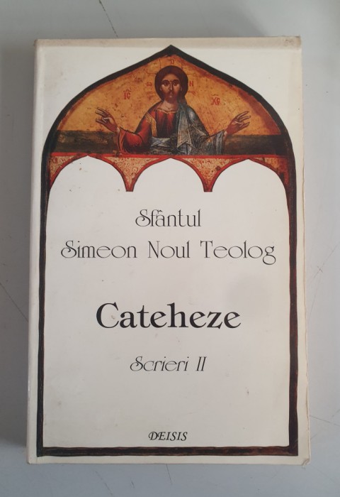 Simeon Noul Teolog - Scrieri II, Cateheze