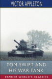 Tom Swift and His War Tank (Esprios Classics): or, Doing His Bit for Uncle Sam