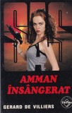 Gerard de Villiers - SAS: Amman insangerat