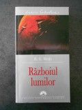 H.G. WELLS - RAZBOIUL LUMILOR