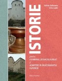 Cumpara ieftin Istorie pentru examenul de bacalaureat si admitere in invatamantul superior/Felicia Galiceanu, Liviu Lazar
