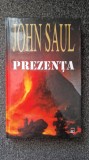 PREZENTA - John Saul