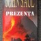 PREZENTA - John Saul