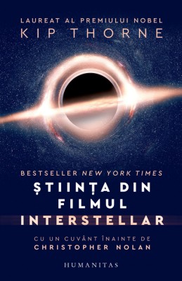 Stiinta Din Filmul Interstellar, Kip Thorne - Editura Humanitas foto