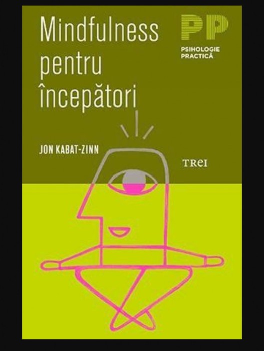 Mindfulness pentru incepatori