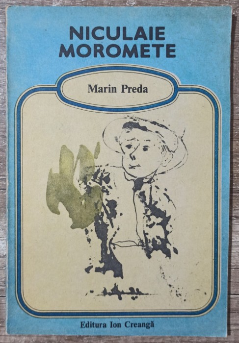 Niculaie Moromete - Marin Preda// ilustratii Constantin Baciu