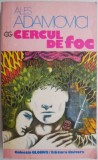 Cercul de foc &ndash; Ales Adamovici