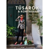 Tűsarok a konyh&aacute;ban - Bagdi Gr&eacute;ta