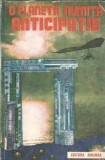 Cumpara ieftin O planeta numita anticipatie - Alexandru Mironov | Editura Junimea 1985 | Brosata | Literatura Romana Clasica