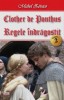 Clother de Ponthus 2/4 - Regele Indragostit - Michel Zevaco - Carte Aventura