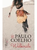 Cumpara ieftin Walkiriile/Paulo Coelho
