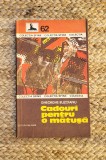 CADOURI PENTRU O MATUSA-GHEORGHE BUZOIANU