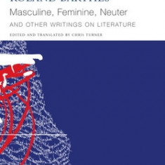 Masculine, Feminine, Neuter and Other Writings on Literature