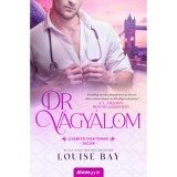 Dr. V&aacute;gy&aacute;lom - Louise Bay