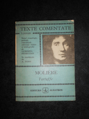 Moliere - Tartuffe. Texte comentate foto