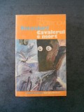 CEES NOOTEBOOM - RITUALURI * CAVALERUL E MORT