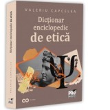 Dictionar enciclopedic de etica - Valeriu Capcelea