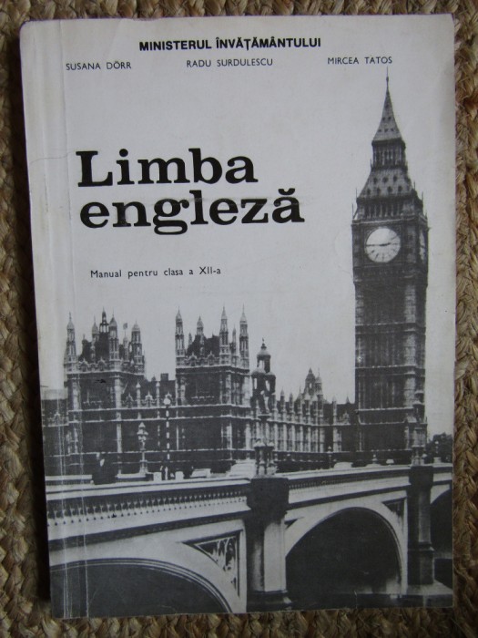 Limba engleză. Manual pentru clasa a XII-a - Susana Dorr, Radu Surdulescu