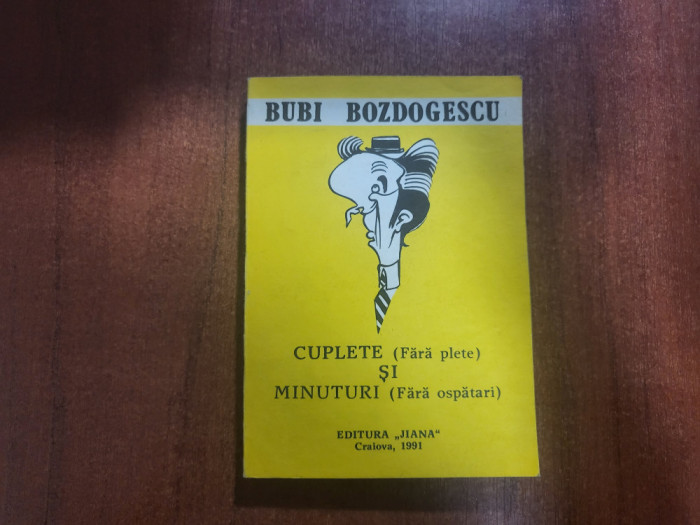 Cuplete ( fara plete) si miniaturi ( fara ospatari) de Bubi Bozdogescu