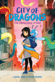 City of Dragons: A Graphic Novel (City of Dragons #1)