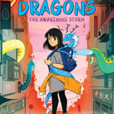 City of Dragons: A Graphic Novel (City of Dragons #1)