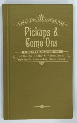 PICKUPS and COME - ONS , 2008 foto