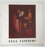 ELIA CANCICOV , EXPOZITIA RETROSPECTIVA ELLA CANCICOV , 1979