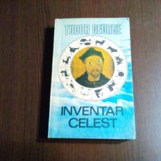 INVENTAR CELEST - Tudor George (dedicatie-autograf) - 1982, 535 p.