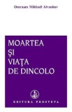 Moartea si viata de dincolo - Omraam Mikhael Aivanhov