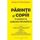 Andrei Paunescu - Parintii si copiii in poezia lui Adrian Paunescu - 134948