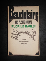 CHARLES BAUDELAIRE - LES FLEURS DU MAL / FLORILE RAULUI (1967, editie de lux) foto