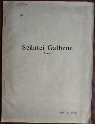 (GEORGE) G. V. BACOVIA - SCANTEI GALBENE (POEZII) [editia princeps, BACAU 1926] foto