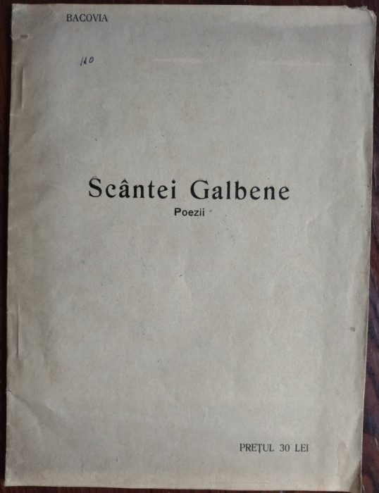 (GEORGE) G. V. BACOVIA - SCANTEI GALBENE (POEZII) [editia princeps, BACAU 1926]