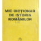 Georgeta Smeu - Mic dicționar de istoria rom&acirc;nilor (editia 1994)