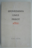 Spovedania unui preot ateu &ndash; Ion Aion