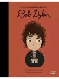 Bob Dylan. Copii cu visuri indraznete/Maria Isabel Sanchez Vegara