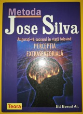 Ed Bernd Jr. - Metoda Jose Silva * Perceptia extrasenzoriala