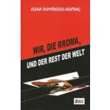 Wir, die Rroma, und der Rest der Welt