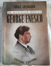 VIRGIL GHEORGHIU - UN MUZICIAN GENIAL, GEORGE ENESCU (editie interbelica) foto