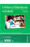 Limba romana - Clasa 8 - Caiet de lucru - Marinela Pantazi, Claudia Dinu, Auxiliare scolare