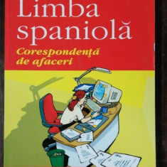 LIMBA SPANIOLA / CORESPONDENTA DE AFACERI - GUSTAVO ADOLFO /LORIA RIVEL