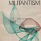 Estetica si militantism - 1977 - Gheorghe Stroia (XD13)